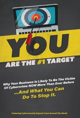 You Are The #1 Target by Experts, The World's Leading