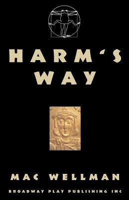 Harm's Way by Wellman, Mac