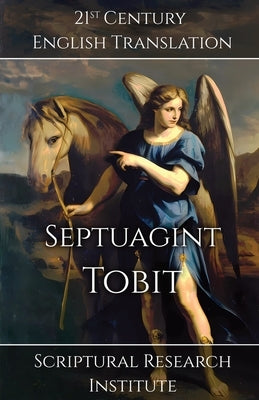 Septuagint - Tobit by Scriptural Research Institute