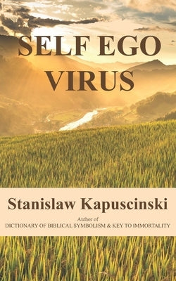 Self Ego Virus by Kapuscinski, Stanislaw