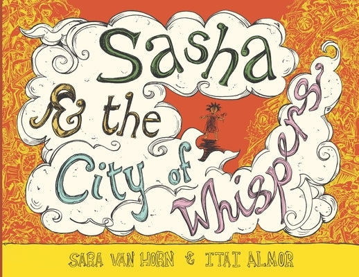 Sasha & the City of Whispers by Van Horn, Sara