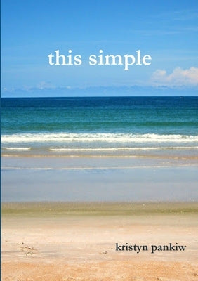 This Simple by Pankiw, Kristyn