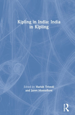 Kipling in India by Trivedi, Harish