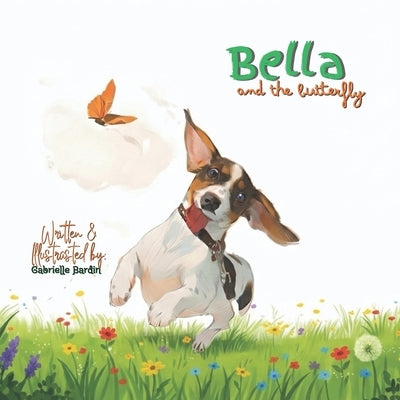 Bella and the Butterfly by Bardin, Gabrielle