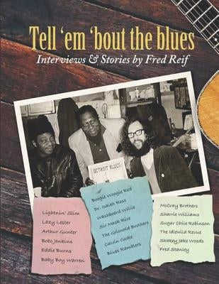 Tell 'em 'bout the blues by Reif, Fred