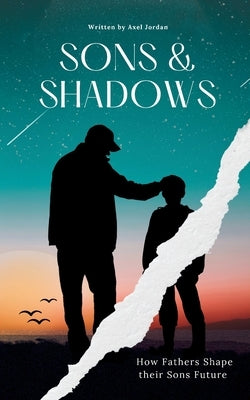 Sons & Shadows by Jordan, Axel