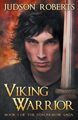 Viking Warrior by Roberts, Judson