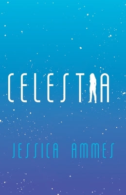 Celestia by Ammes, Jessica