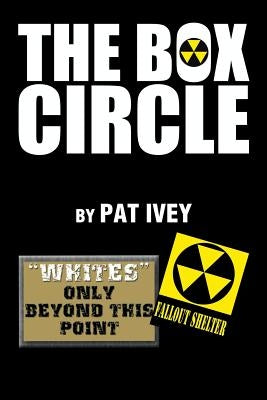 The Box Circle by Ivey, Pat