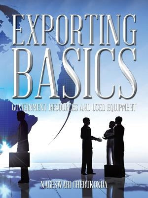 Exporting Basics: Government Resources and Used Equipment by Cherukonda, Nageswari