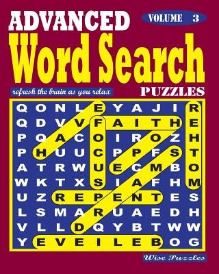 ADVANCED Word Search Puzzles. Vol. 3 by Puzzles, Wise