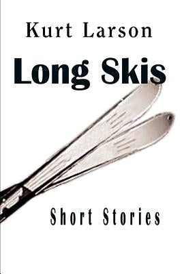 Long Skis by Larson, Kurt