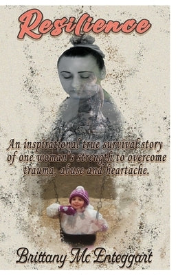 Resilience: My Autobiography by MC Enteggart, Brittany