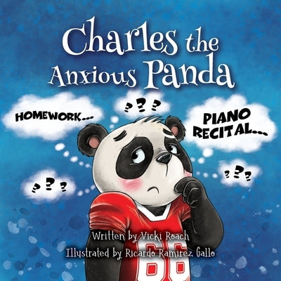 Charles the Anxious Panda by Roach, Vicki