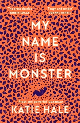 My Name Is Monster by Hale, Katie