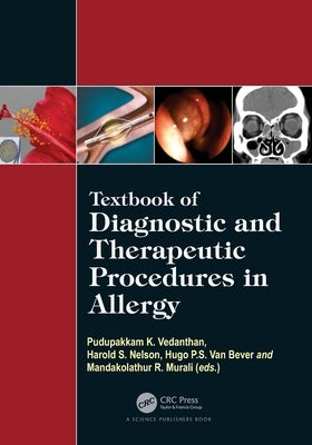 Textbook of Diagnostic and Therapeutic Procedures in Allergy by Vedanthan, Pudupakkam K.