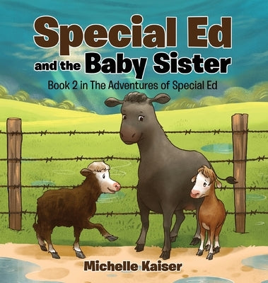Special Ed and the Baby Sister by Kaiser, Michelle E.