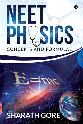 NEET Physics: Concepts and Formulae by Sharath Gore