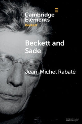 Beckett and Sade by Rabaté, Jean-Michel