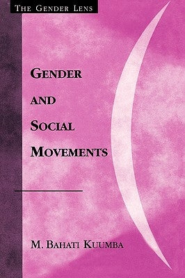 Gender and Social Movements by Kuumba, Bahati M.