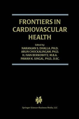 Frontiers in Cardiovascular Health by Dhalla, Naranjan S.