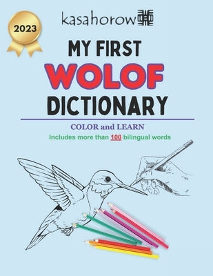 My First Wolof Dictionary: Colour and Learn by Kasahorow