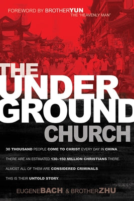 The Underground Church by Bach, Eugene