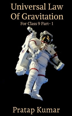 Universal Law Of Gravitation by Kumar, Pratap