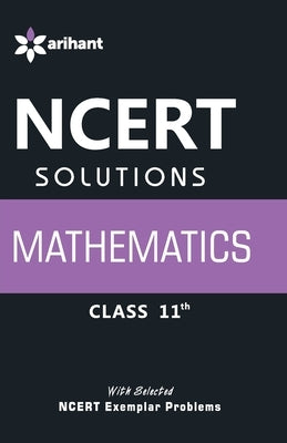 NCERT Solutions Mathematics Class 11th by Unknown