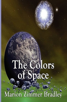 The Colors of Space by Bradley, Zimmer Marion