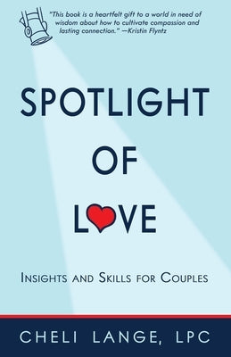 The Spotlight of Love by Lange, Cheli