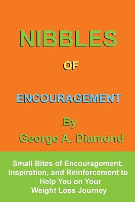 Nibbles of Encouragement by Diamond, George A.