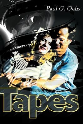 Tapes by Ochs, Paul G.
