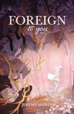 Foreign to You by Martin, Jeremy