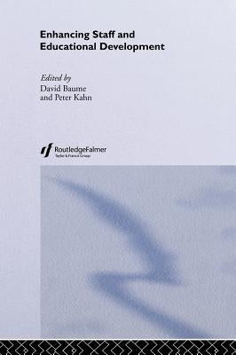 Enhancing Staff and Educational Development by Baume, David