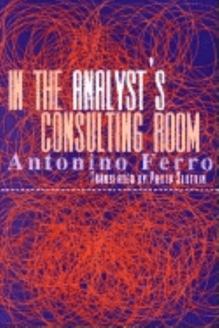 In the Analyst's Consulting Room by Ferro, Antonino
