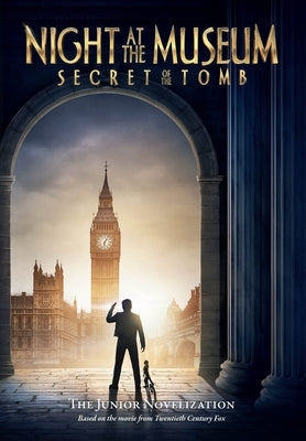 Secret of the Tomb: Night at the Museum: Nick's Tales by Steele, Michael Anthony