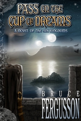 Pass on the Cup of Dreams by Fergusson, Bruce