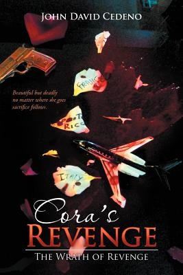 Cora's Revenge: The Wrath of Revenge by Cedeno, John David