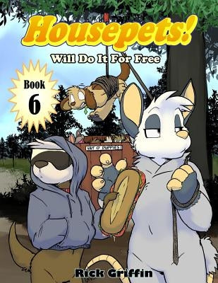 Housepets! Will Do It For Free by Griffin, Rick