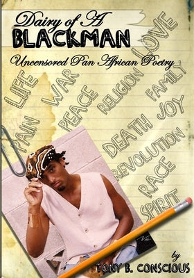 Diary Of A Black Man: Pan African Poetry by Conscious, Tony B.