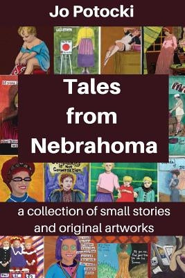Tales from Nebrahoma by Potocki, Jo