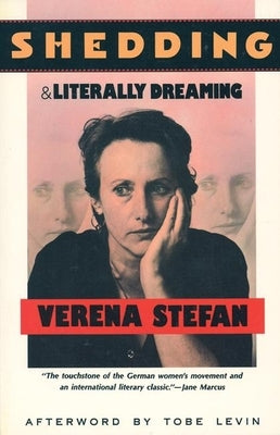 Shedding and Literally Dreaming by Stefan, Verena