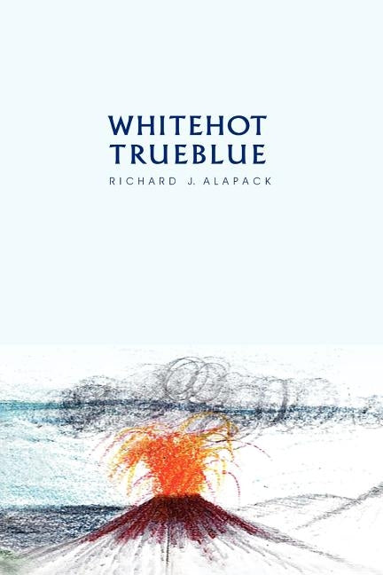 White Hot-True Blue by Alapack, Richard J.
