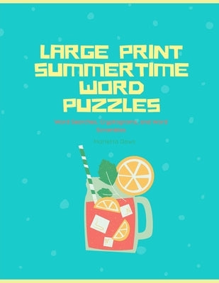 Large Print Summertime Word Puzzles: Word Searches, Cryptograms, and Word Scrambles by Daws, Marietta