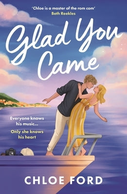 Glad You Came by Ford, Chloe