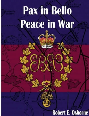 Pax in Bello / Peace in War by Osborne, Robert E.