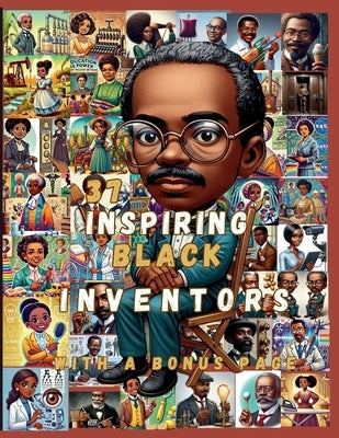 "Inventors in Rhyme: 37 Stories of Black Brilliance" "Nursery Rhymes and Fun Facts About Black Innovators Who Changed the World" 37 Illustrated Nurser by Debose, Shere'e