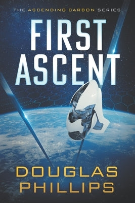 First Ascent by Phillips, Douglas