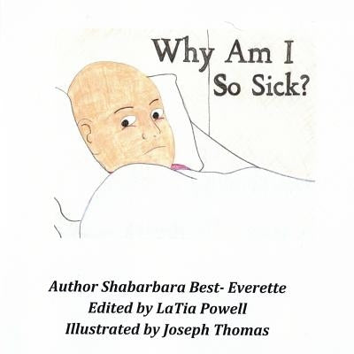 Why Am I So Sick? by Thomas, Joseph